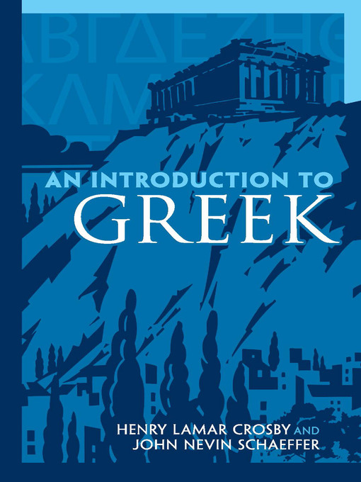 Title details for An Introduction to Greek by Henry Lamar Crosby - Available